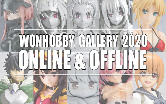 WonHobby Gallery 2020 ONLINE & OFFLINE | Max Factory