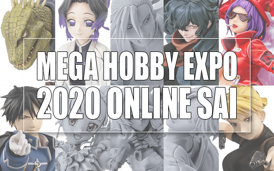 MEGA HOBBY EXPO 2020 ONLINE SAI | MegaHouse