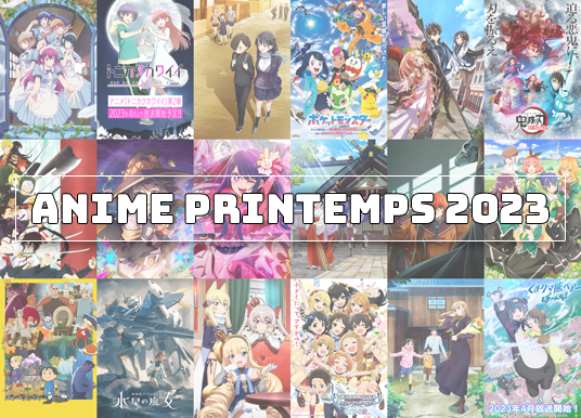 Top 15 des animes pour le printemps 2023